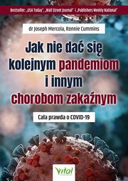 Jak nie da si kolejnym pandemiom i chorobom zakanym, Mercola Joseph