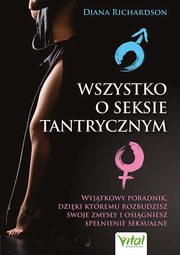 Wszystko o seksie tantrycznym, Richardson Diana