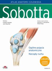 Atlas anatomii czowieka Sobotta. Tom 1. aciskie mianownictwo. Oglne pojcia anatomiczne. Narzdy, 