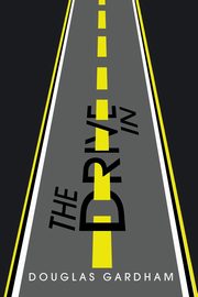 The Drive In, Gardham Douglas