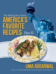 America's Favorite Recipes, Part II, Aggarwal Uma