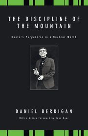 The Discipline of the Mountain, Berrigan Daniel
