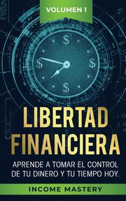 Libertad Financiera, Mastery Income