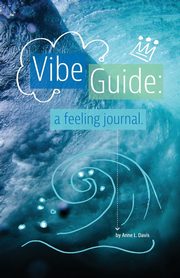 Vibe Guide, Davis Anne L.