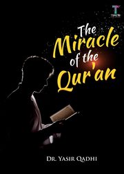 The Miracle of the Qur'an, Qadhi Yasir