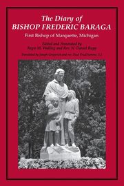 The Diary of Bishop Frederic Baraga, 