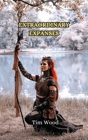 Extraordinary Expanses, Wood Tim