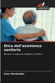Etica dell'assistenza sanitaria, Hernndez Enoc