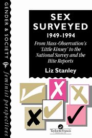 Sex Surveyed, 1949-1994, Stanley Liz