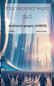 Menschlichkeit 2.0, Berg Ed