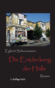 Die Entdeckung der Hlle, Scheunemann Egbert