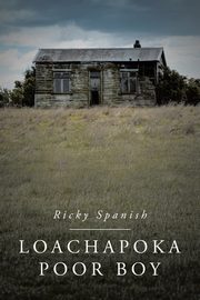 Loachapoka Poor Boy, Spanish Ricky