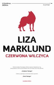 Czerwona wilczyca, Marklund Liza
