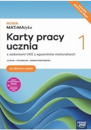 Nowa MATeMAtyka 1 Karty pracy ucznia z zadaniami CKE z egzaminw maturalnych Zakres podstawowy Edycja 2024, Ponczek Dorota, Wej Karolina