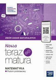 Nowa Teraz Matura Matematyka Zbir zada maturalnych Poziom podstawowy, Babiaski Wojciech, Chako Lech, Czarnowska Joanna