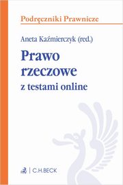 Prawo rzeczowe z testami online, Badura Ewelina, Gwid Karolina, Loranc-Borkowska Jolanta, Maecka Magdalena
