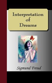 ksiazka tytu: The Interpretation of Dreams autor: Freud Sigmund