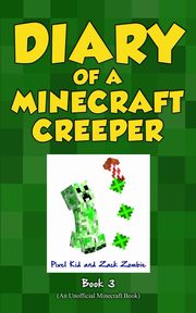 Diary of a Minecraft Creeper Book 3, Kid Pixel