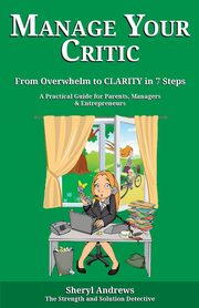 Manage Your Critic, Andrews Sheryl