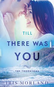 Till There Was You, Morland Iris