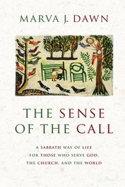 Sense of the Call, Dawn Marva J