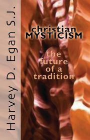 Christian Mysticism, Egan Harvey D. SJ