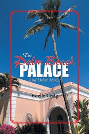 The Palm Beach Palace, Craig Estelle
