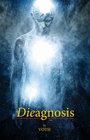 Dieagnosis, Harbor Voice of the