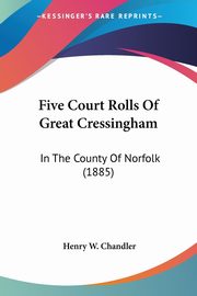 Five Court Rolls Of Great Cressingham, 