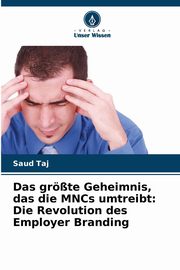 Das grte Geheimnis, das die MNCs umtreibt, Taj Saud