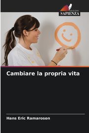 Cambiare la propria vita, Ramaroson Hans Eric