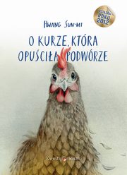 O kurze, ktra opucia podwrze, Hwang Sun-mi