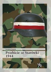 Przebicie ze Starwki 1944, Nowak Szymon
