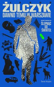 Dawno temu w Warszawie, ulczyk Jakub