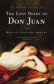 The Lost Diary of Don Juan, Abrams Douglas Carlton