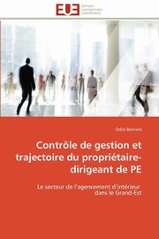 Contrle de gestion et trajectoire du propritaire-dirigeant de pe, BERNARD-O