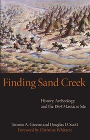 Finding Sand Creek, Greene Jerome A