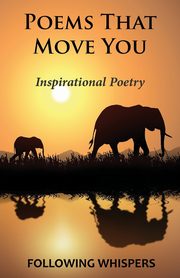 Poems That Move You, Whispers Following