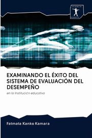 EXAMINANDO EL XITO DEL SISTEMA DE EVALUACIN DEL DESEMPE?O, Kamara Fatmata Kanko