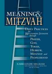 Meaning & Mitzvah, Milgram DMin Rabbi Goldie