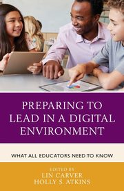 Preparing to Lead in a Digital Environment, 
