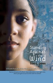 Standing Against the Wind, Jones Traci L.