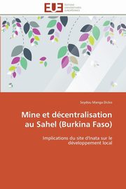 Mine et dcentralisation au sahel (burkina faso), DICKO-S