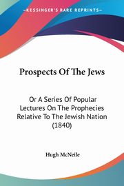 Prospects Of The Jews, McNeile Hugh