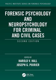 Forensic Psychology and Neuropsychology for Criminal and Civil Cases, 