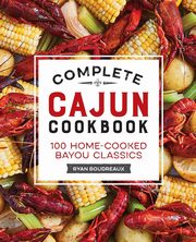 Complete Cajun Cookbook, Boudreaux Ryan