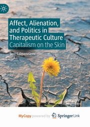 Affect, Alienation, and Politics in Therapeutic Culture, Salmenniemi Suvi