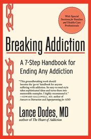 ksiazka tytu: Breaking Addiction autor: Dodes Lance M.