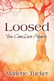 Loosed, Tucker Marlene