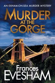 Murder at the Gorge, Evesham Frances